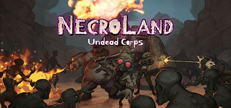 死亡之地：不死者军团/NecroLand : Undead Corps-飞雪acg论坛