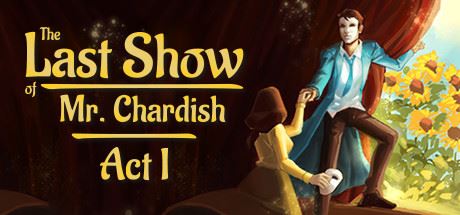 查迪什的奇幻之旅/The Last Show of Mr. Chardish-飞雪acg论坛