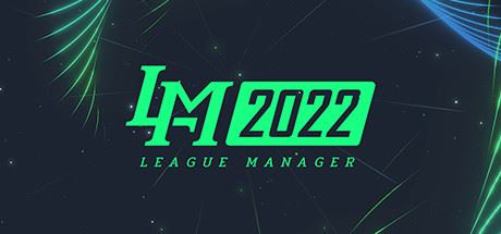 电竞经理2022/League Manager 2022（更新Build.8423753-Ver1.15-MOD版-新英雄-新选手+集成-英雄头像-战队LOGO-选手头像）-飞雪acg论坛