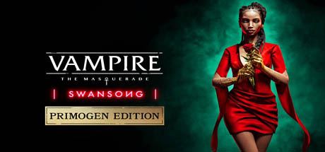 吸血鬼：避世血族绝唱/Vampire: The Masquerade—Swansong-飞雪acg论坛