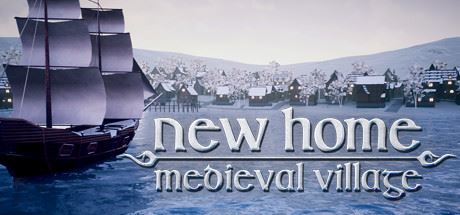 新家园：中世纪村庄/New Home: Medieval Village（更新v0.52.3 HotFix）-飞雪acg论坛