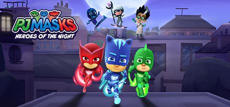 睡衣小英雄 ：黑夜英雄/PJ MASKS: HEROES OF THE NIGHT（完全版）-飞雪acg论坛