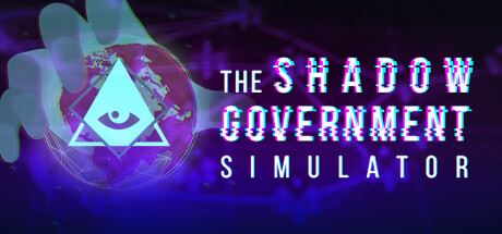 影子政府模拟器影子内阁模拟器/The Shadow Government Simulator-飞雪acg论坛