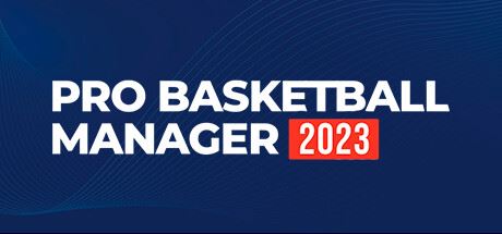 职业篮球经理2023/Pro Basketball Manager 2023-飞雪acg论坛