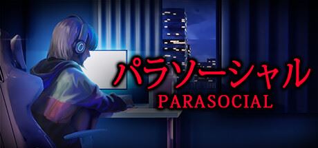 Parasocial-飞雪acg论坛