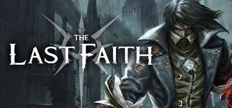 最后的信仰最后的信念/The Last Faith （更新v1.5.2）-飞雪acg论坛