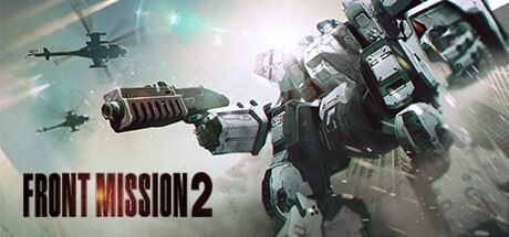 前线任务2:重制版/FRONT MISSION 2: Remake （更新 v1.0.6.1）-飞雪acg论坛