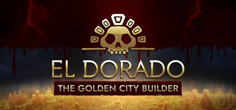 黄金国：黄金城建设者/El Dorado: The Golden City Builder-飞雪acg论坛