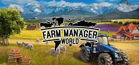 农场经理世界/Farm Manager World （更新v0.8.20240626.340）-飞雪acg论坛