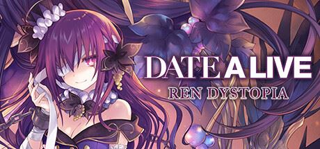 约会大作战：莲反乌托邦|官方中文|支持手柄|DATE A LIVE: Ren Dystopia-飞雪acg论坛