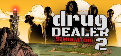 毒贩模拟器2/毒枭模拟器2/drug dealer simulator 2 （更新v1.0.7）-飞雪acg论坛