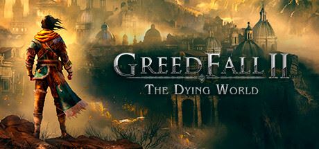 贪婪之秋2：垂死世界|更新v0.1.1|支持手柄|GreedFall II: The Dying World-飞雪acg论坛