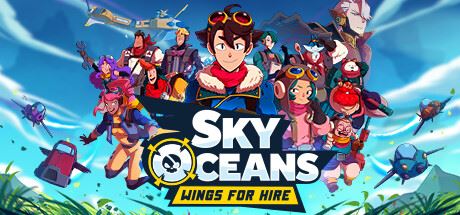 天际海洋：雇佣之翼|官方中文|支持手柄|Sky Oceans: Wings for Hire|高空海洋：机翼待租-飞雪acg论坛